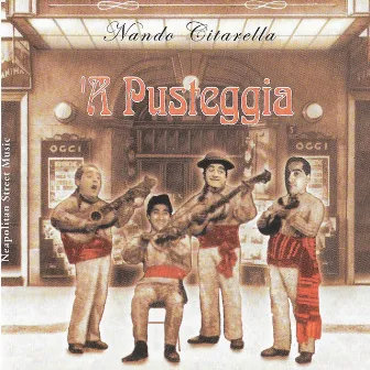 ‘A Pusteggia by Nando Citarella