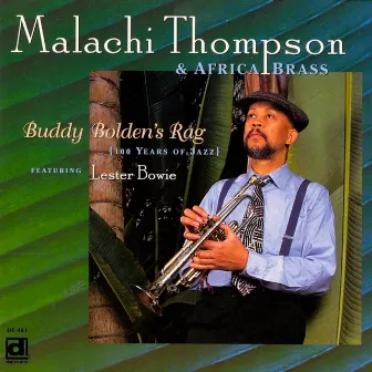 Buddy Bolden's Rag by Malachi Thompson