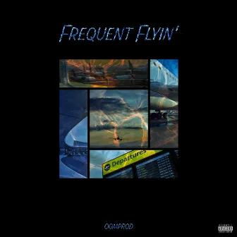 Frequent Flyin' by Ogmprod