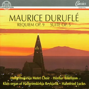 Duruflé: Requiem op. 9, Suite op. 5 by Mótettukórinn