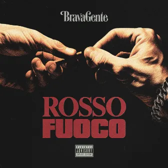 Rosso Fuoco by Brava Gente