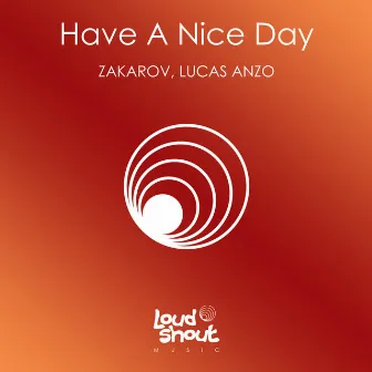 Have a Nice Day by Luca Sanzò