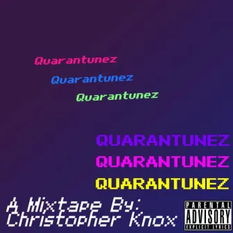 Quarantunez by Christopher Knox