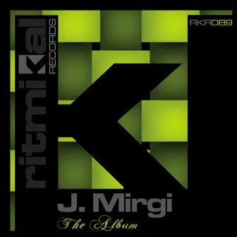 The Album by J. Mirgi