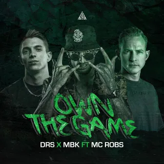 Own The Game by MC Robs