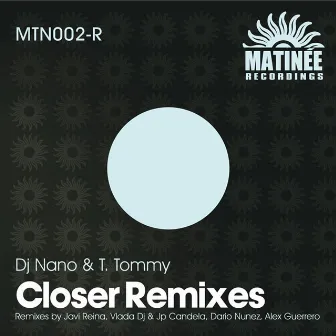 Closer (Remixes) by T. Tommy