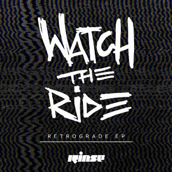 Retrograde - EP by Watch the Ride