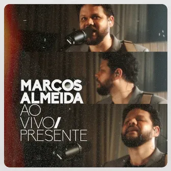 AO VIVO/PRESENTE by Marcos Almeida