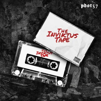 The Inviktus Tape by P.Dot57