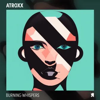 Burning Whispers by Atroxx