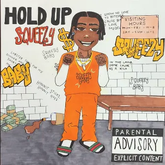 Hold Up Squeezy by Drebo Squeeze