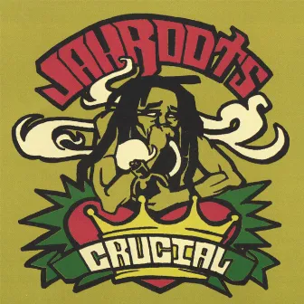 Crucial by Jah Roots