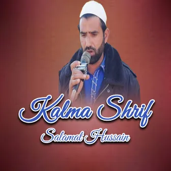 Kalma Shrif by Salamat Hussain