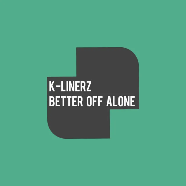 Better Off Alone - Extended