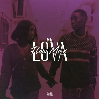 Ma Lova by Flow Max