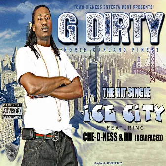 Ice City - Single by G-Dirty