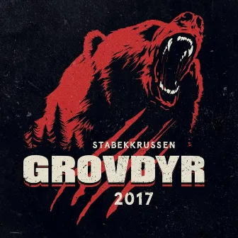 Grovdyr - Stabekkrussen 2017 by Mayhem