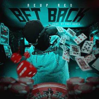 Bet Back by Reup Reo