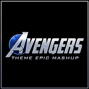 Marvel's Avengers Video Game Theme (Epic Mashup) by Alala