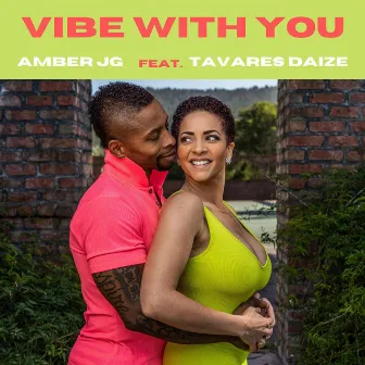 Vibe With You by Amber JG