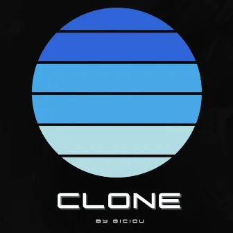 Clone by GICIOU