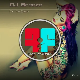 On Ya Back by DJ Breeze