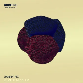 Remoteness EP by Danny Nz