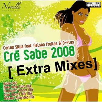 Cré Sabe 2008 Mixes by Carlos Silva