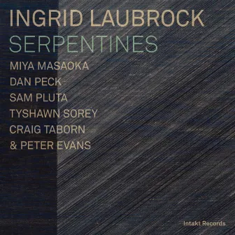 Serpentines by Ingrid Laubrock