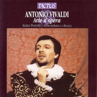 Antonio Vivaldi - Arie d'Opera by Angelo Manzotti