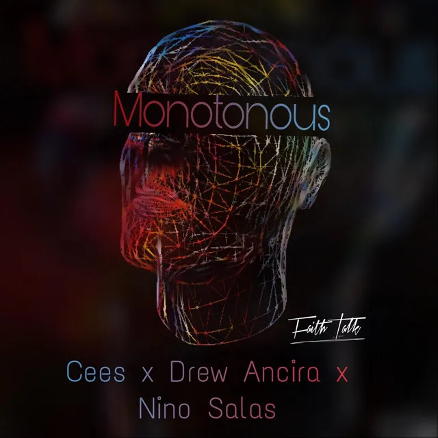 Monotonous (feat. Drew Ancira & Nino Salas)