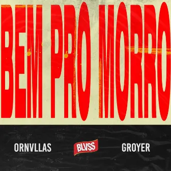 Bem Pro Morro by Ornvllas