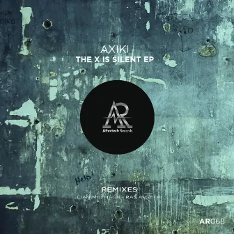 The X is Silent EP by AXIKI