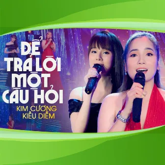 Để Trả Lời Một Câu Hỏi by 