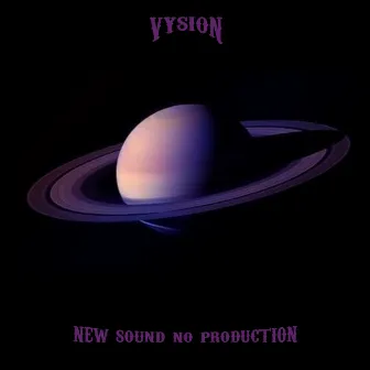 New Sound No Production by VYSION