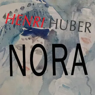 Nora by Henri Huber