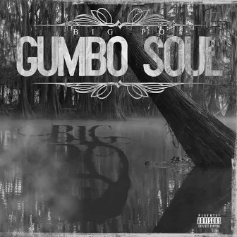 Gumbo Soul by Big PO