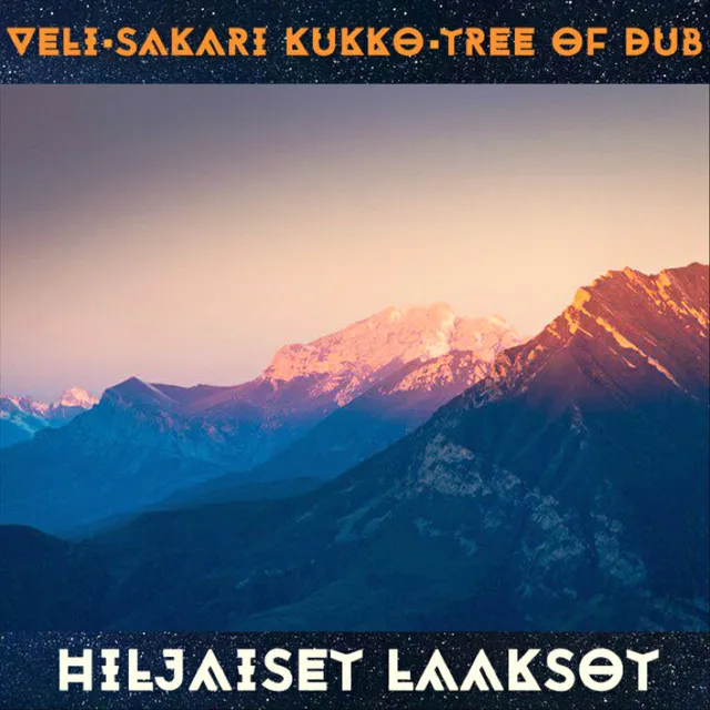 Hiljaiset Laaksot - Dub mix