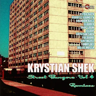 Street Bangerz Vol. 4 (Remixes) by Krystian Shek