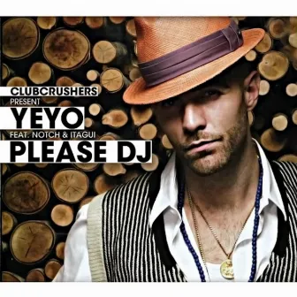 Please DJ (Español) (feat. Notch & Itagui from Locos Por Juana) by Yeyo