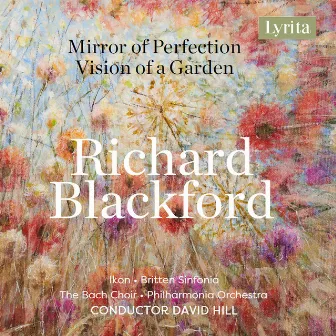 Blackford: Mirror of Perfection & Vision of a Garden by Richard Blackford