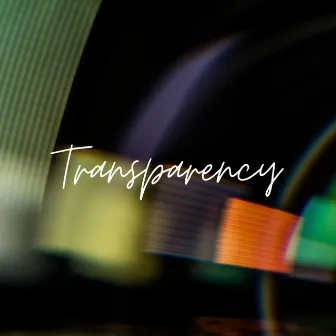 Transparency by Malcolm Holmes