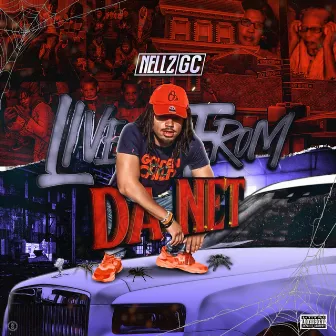 Live From Da Net by Nellz GC