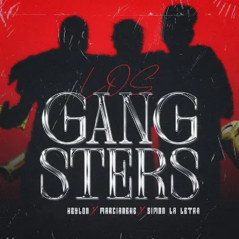 Los Gangsters by Keylon