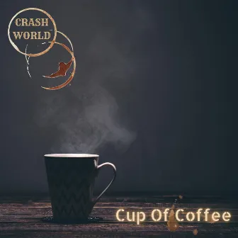 Cup Of Coffee by Crash World