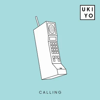 Calling by Ukiyo