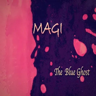 The Blue Ghost by MAGI