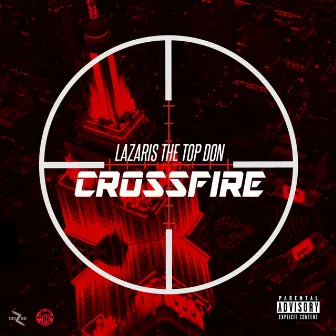 Crossfire by Lazaris the Top Don