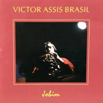 Jobim by Victor Assis Brasil