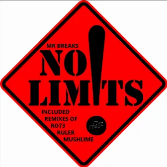 No Limits by Mr Breaks